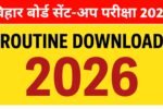 Bihar Board Matric Inter Sent Up Exam Routine Download 2026: