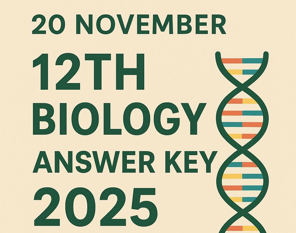 20 November 12th Biology Answer Key 2025: