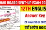 12th english answer key 2025, 12th english 21 november answer key 2025, bihar board 12th english 21 november answer key 2025, bihar board 12th english sentup exam answer key 2025, 12th english 21 november sentup exam objective 2025, 12th english subjective sentup exam 2025, 12th english viral question paper 2025, 12th english original question paper 2025, education success ,bihar board 12th english sentup exam , 12th original question paper