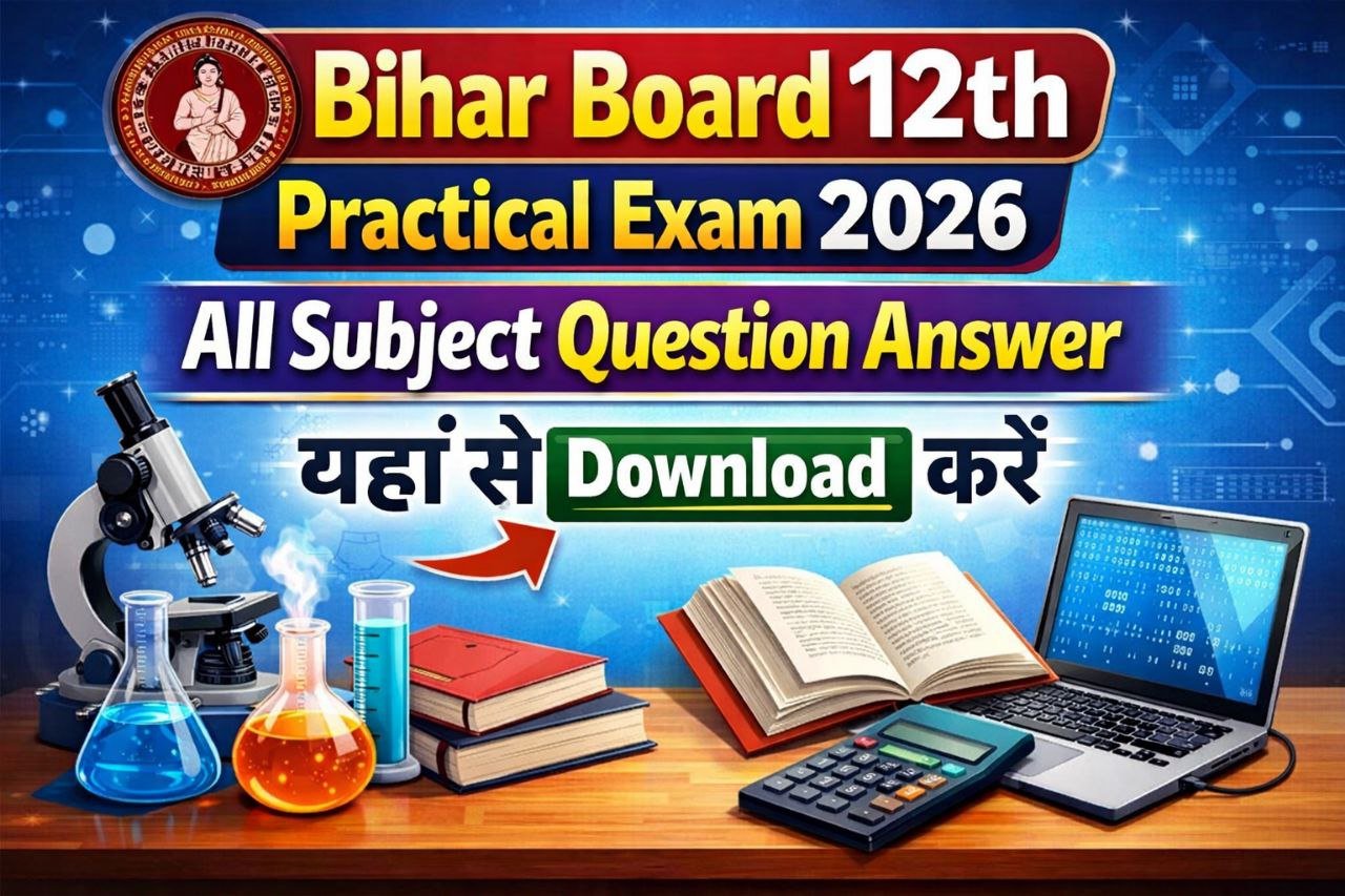 Bihar Board 12th Practical Exam 2026, BSEB 12th Practical Question Answer, Bihar Board Inter Practical 2026, 12th Practical Exam Question Answer Hindi, Bihar Board Practical Viva Question, Bihar Board Practical File 2026, Bihar Board 12th Science Practical Question, Bihar Board 12th Arts Practical Question, Bihar Board 12th Commerce Practical Question, Bihar Board Physics Practical Question Answer, Bihar Board Chemistry Practical Viva 2026, Bihar Board Biology Practical Question, Bihar Board Geography Practical Question, Bihar Board Psychology Practical Question Answer, Bihar Board Home Science Practical 2026, Bihar Board Accountancy Practical Question, Bihar Board Computer Practical Question Answer, BSEB Inter Practical Exam 2026, Bihar Board Practical Exam Preparation, Bihar Board 12th Practical Tips Hindi 12th Physics Practical Answer Key 2026, 12th Chemistry Practical Answer key 2026, 12th Biology Practical Answer key 2026 ,12th Geography Practical Answer Key 2026 ,12th Home Science Practical Answer Key 2026 ,12th Music Practical Answer Key 2026 ,12th Eps Practical Answer Key 2026,