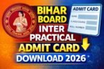 Bihar Board Inter Practical Admit Card Download 2026